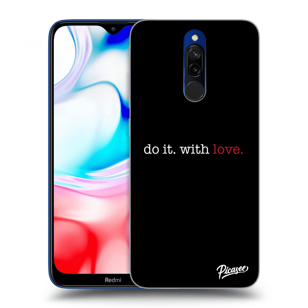 Xiaomi Redmi 8 Hülle - Transparentes Silikon - Do It. With Love.