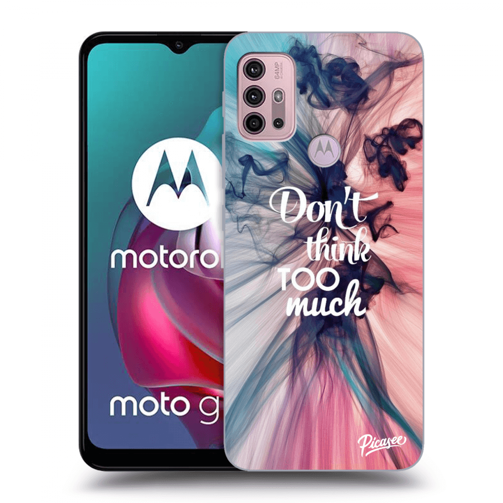 ULTIMATE CASE Für Motorola Moto G30 - Don't Think TOO Much