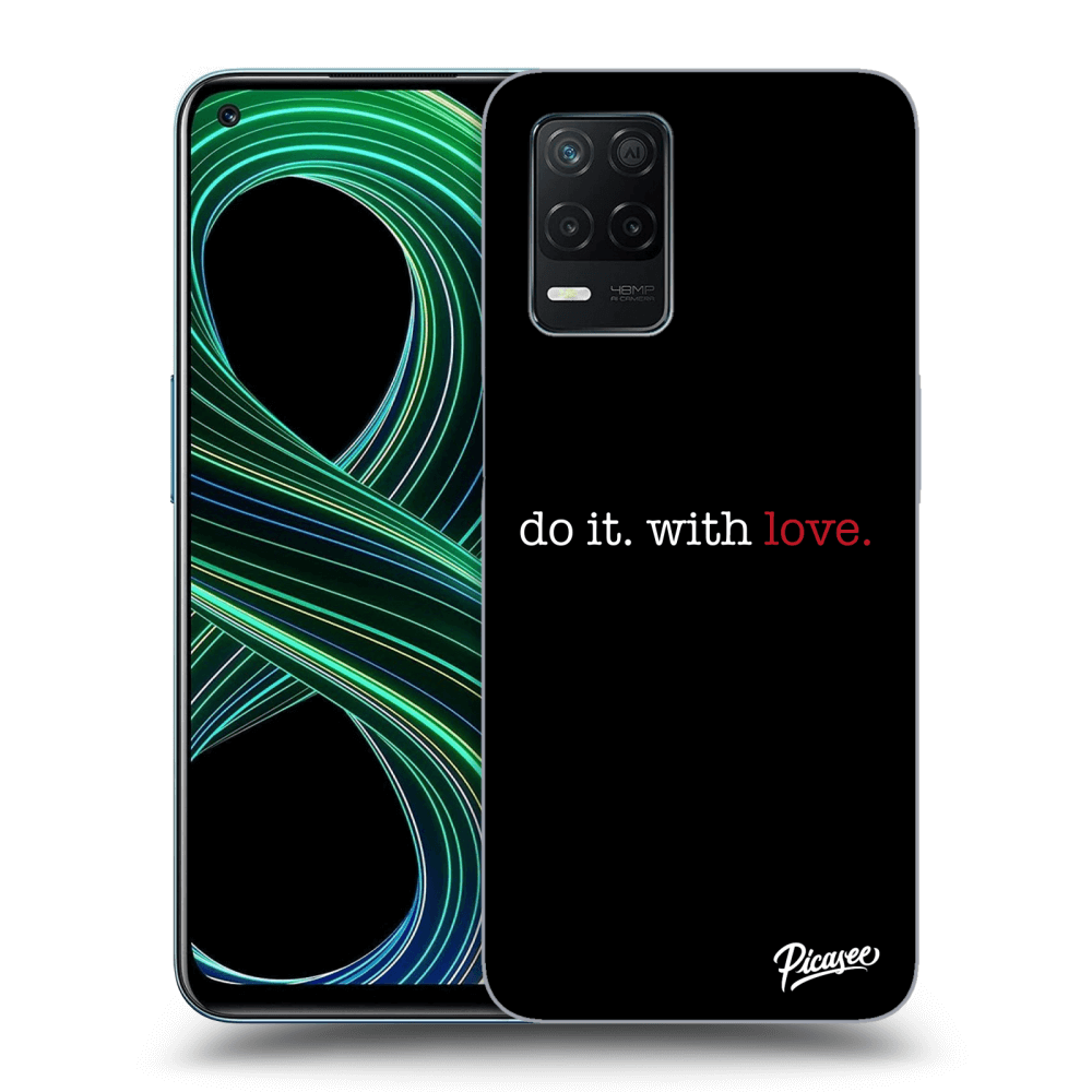 Realme 8 5G Hülle - Schwarzes Silikon - Do It. With Love.