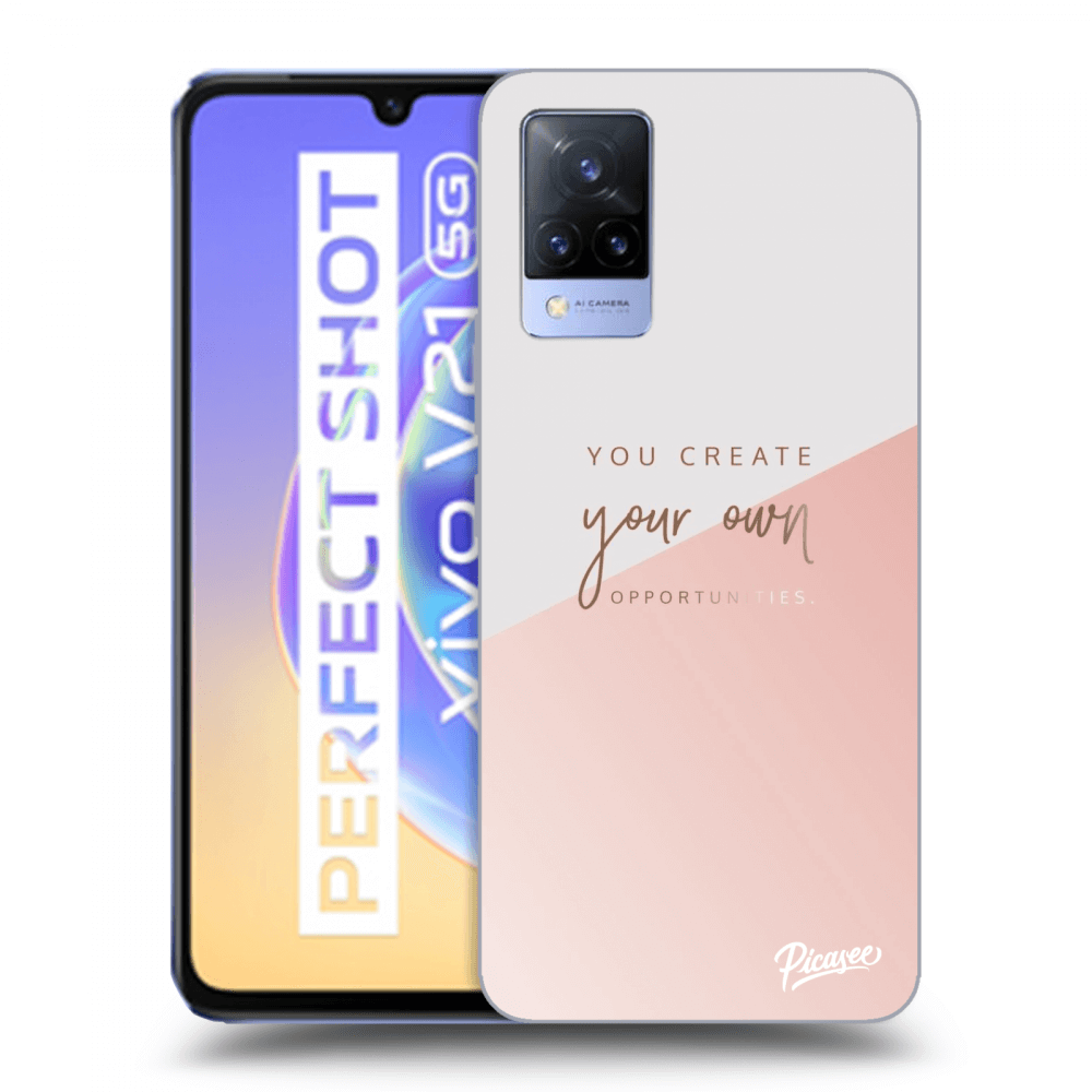 Vivo V21 5G Hülle - Transparentes Silikon - You Create Your Own Opportunities