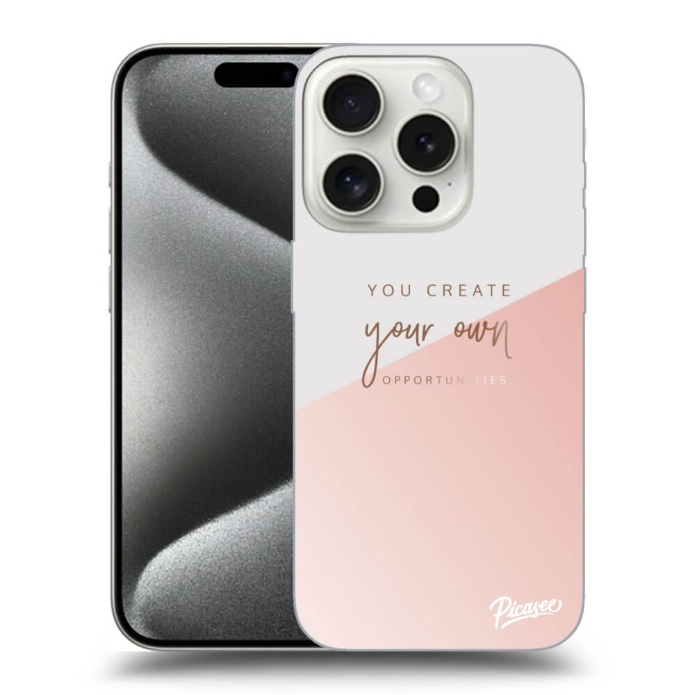 ULTIMATE CASE Für Apple IPhone 15 Pro - You Create Your Own Opportunities