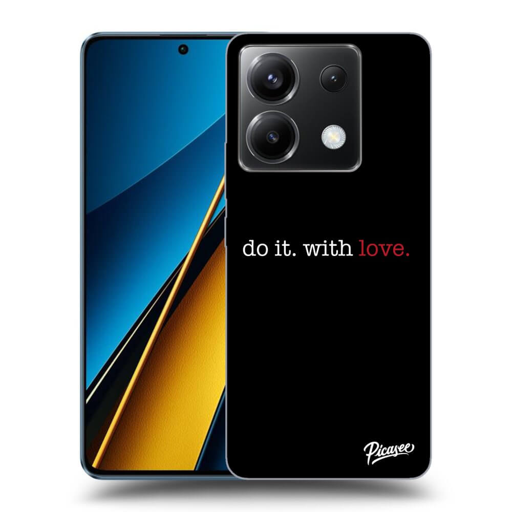 Xiaomi Poco X6 Hülle - Schwarzes Silikon - Do It. With Love.