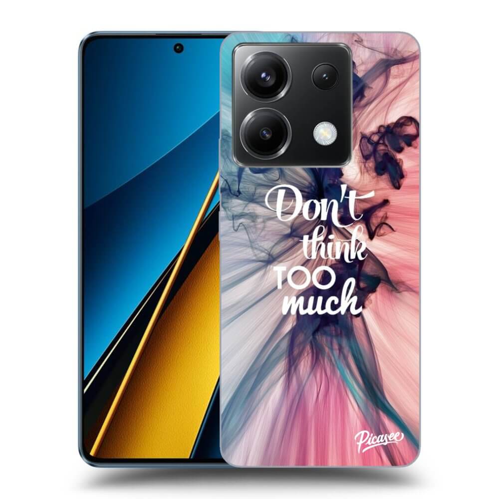 ULTIMATE CASE Für Xiaomi Poco X6 - Don't Think TOO Much