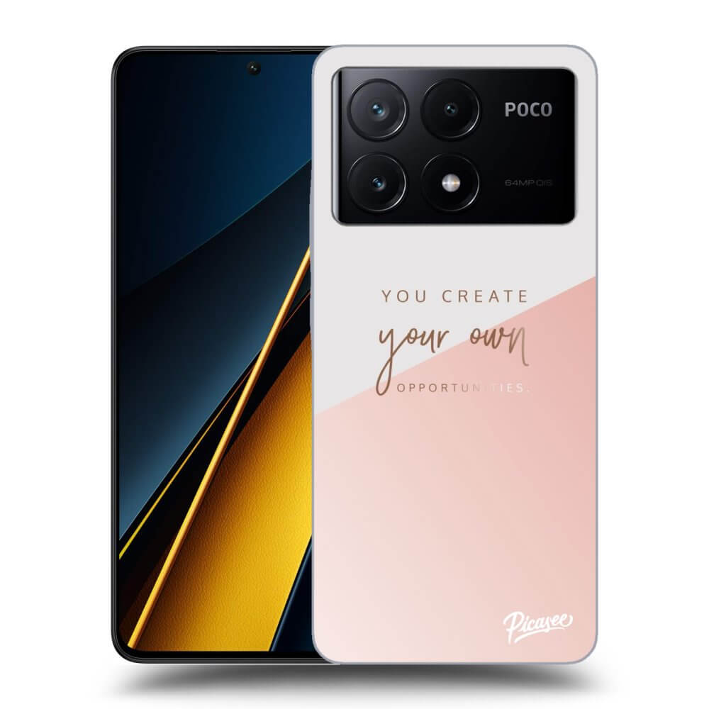 Xiaomi Poco X6 Pro Hülle - Transparentes Silikon - You Create Your Own Opportunities