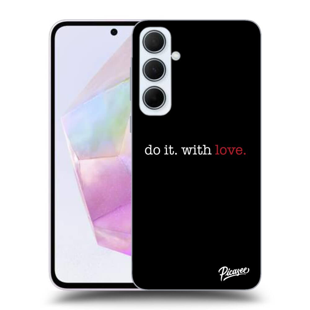 Samsung Galaxy A35 5G A356B Hülle - Schwarzes Silikon - Do It. With Love.