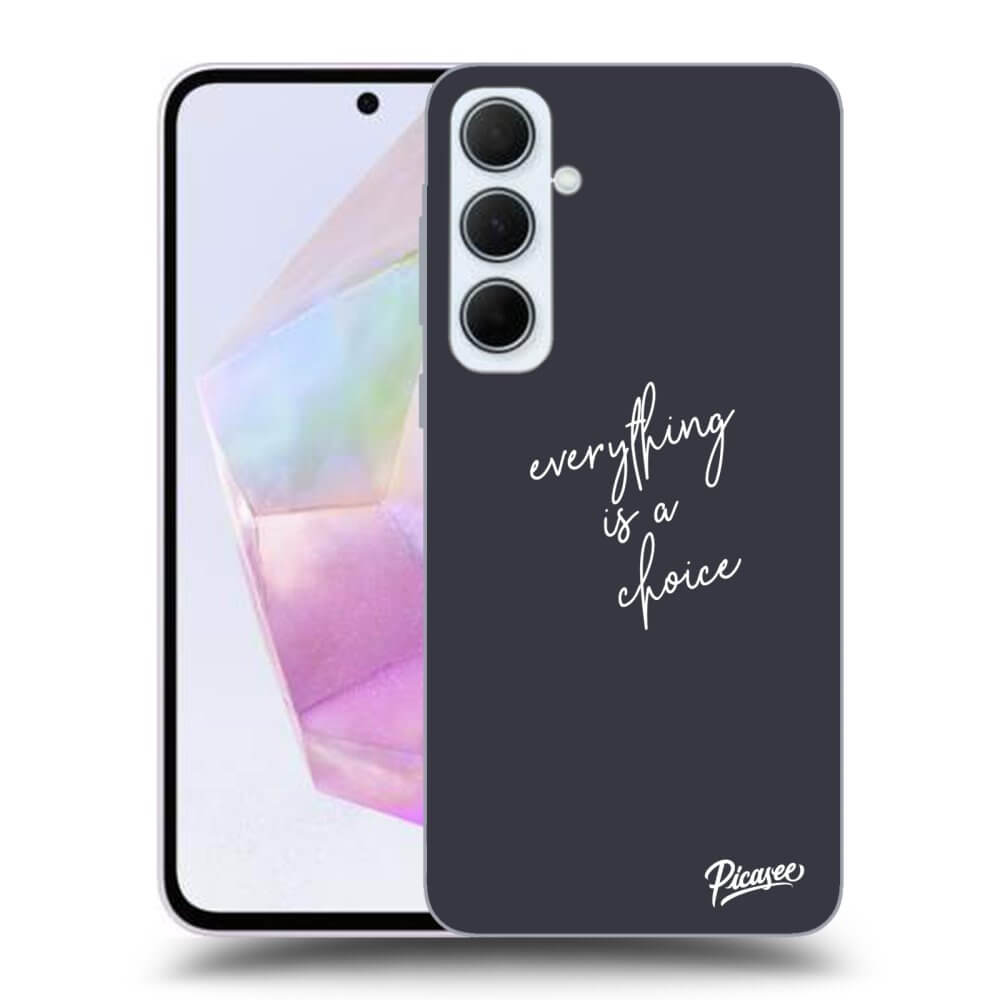 ULTIMATE CASE Für Samsung Galaxy A35 5G A356B - Everything Is A Choice