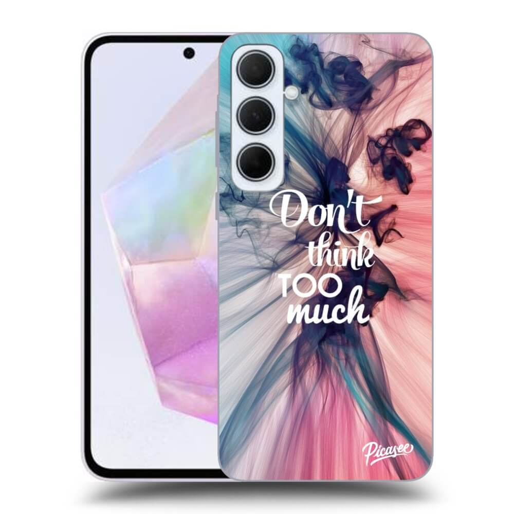 ULTIMATE CASE Für Samsung Galaxy A35 5G A356B - Don't Think TOO Much