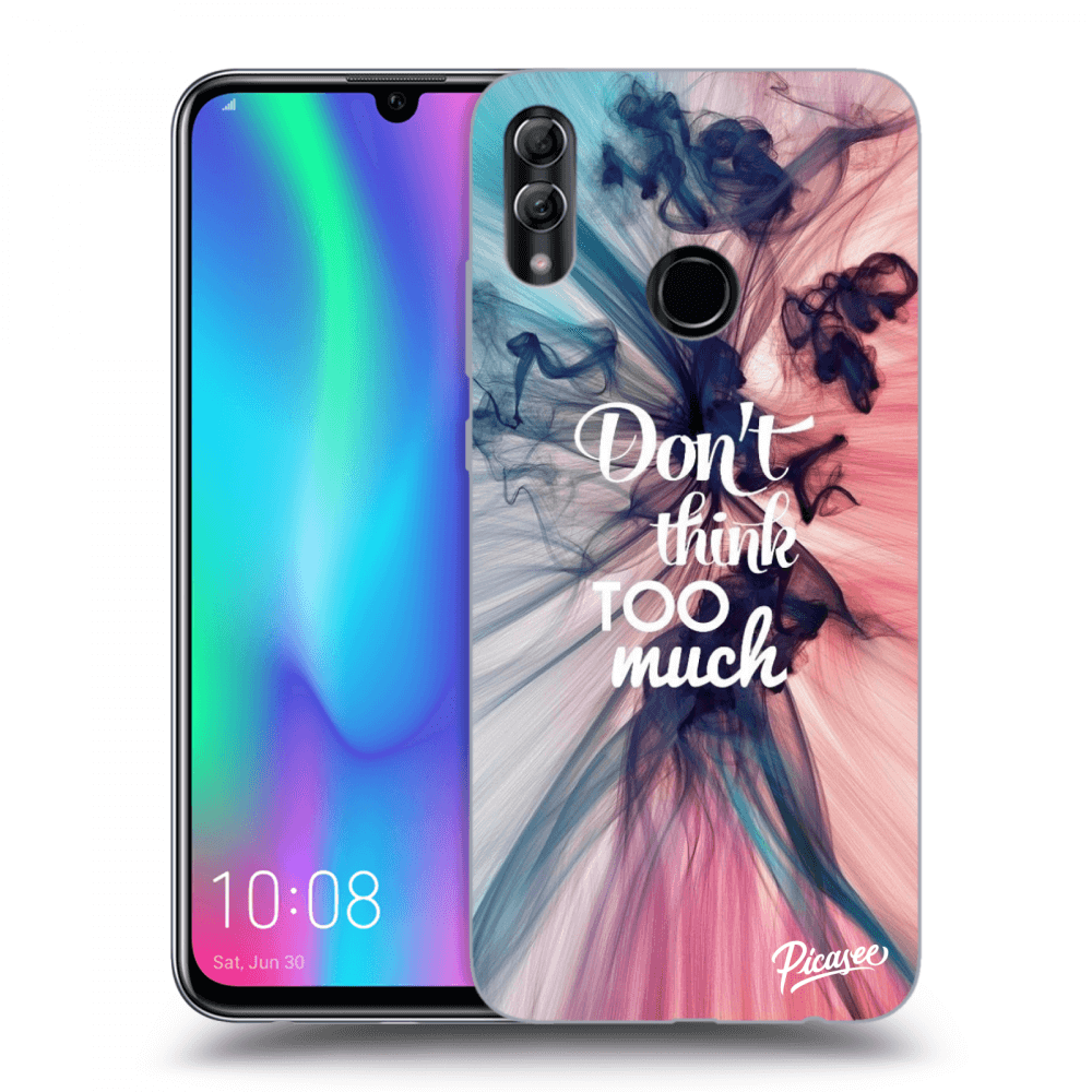 Honor 10 Lite Hülle - Transparentes Silikon - Don't Think TOO Much